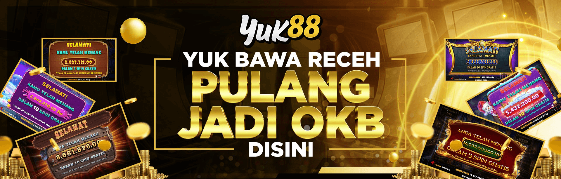 YUK88 - YUK BAWA RECEH PULANG JADI OKB